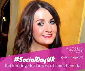 KEYNOTE: VICTORIA TAYLOR - RETHINKING THE FUTURE OF SOCIAL MEDIA
