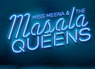 Rifco Announce Harvey Virdi’s: Miss Meena & the Masala Queens